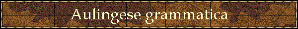 Aulingese grammatica