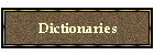 Dictionaries