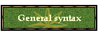 General syntax