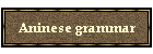 Aninese grammar