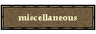 miscellaneous