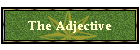 The Adjective