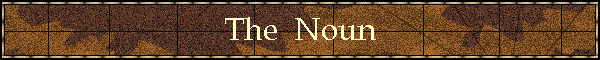 The  Noun