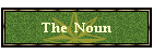 The  Noun
