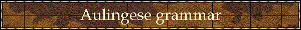 Aulingese grammar
