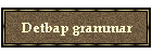 Detbap grammar